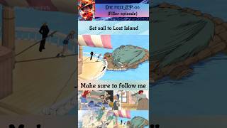 Lost Island onepiece shortsfeed fypシ゚viral viralshort luffy [upl. by Blockus]