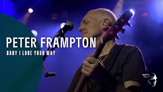 Peter Frampton  Baby I Love Your Way FCA 35 Tour  An Evening With Peter Frampton [upl. by Sotsirhc]