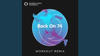 Back On 74 Workout Remix 135 BPM [upl. by Suiraj]