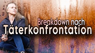 Breakdown nach Täterkonfrontation [upl. by Einehpets]