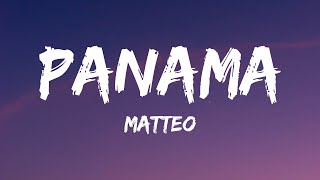 Matteo  Panama Lyrics TikTok Remix [upl. by Annot]