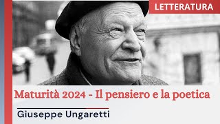 Maturità 2024  Il pensiero e la poetica  Giuseppe Ungaretti [upl. by Nitsirhc]