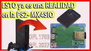 NOVEDAD PS2  función MX4SIO  MC con adaptación microSD  NUEVO OPL 1703 IFCARO Y 2027 DB [upl. by Avrenim185]