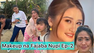 Makeup na Fajaba Nupi Ep2 Comedy web series [upl. by Andrea]