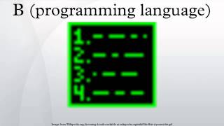 B programming language [upl. by Yra]