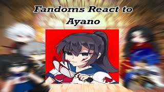 Fandoms react to Ayano  WIP  Yandere Simulator READ DESC [upl. by Estrellita]