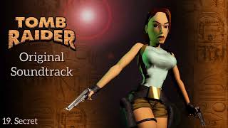 19 Secret  Tomb Raider 1 OST Original Soundtrack [upl. by Knick]