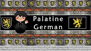 The Sound of the Palatine German dialect UDHR Numbers Greetings amp Story [upl. by Seltzer]