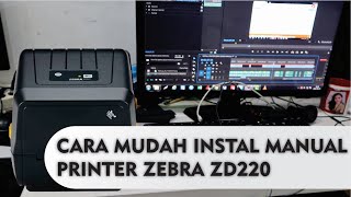 INSTAL MANUAL PRINTER ZEBRA ZD220 [upl. by Edelsten]