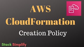 AWS CloudFormation Simplified  cfninit Creation Policy [upl. by Aixela]