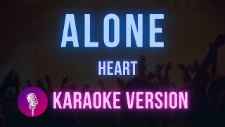 Alone  Heart  Karaoke Version [upl. by Naellij]