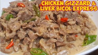 Bicol Express Atay at Balunbalunan  Chicken gizzard amp liver bicol express  panlasang pinoy [upl. by Aihsekat]