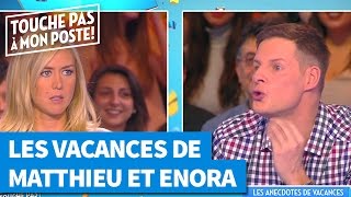 Les anecdotes de vacances dEnora et Mathieu dans TPMP [upl. by Llert]