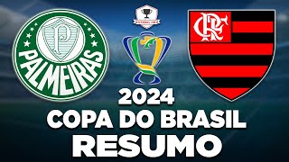 PALMEIRAS 1 x 0 FLAMENGO AO VIVO  COPA DO BRASIL 2024  OITAVAS DE FINAL  NARRAÃ‡ÃƒO [upl. by Najtsirk62]