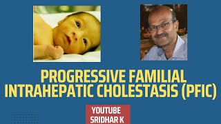 Progressive familial intrahepatic cholestasis giantcellhepatitis cholestasis PFIC [upl. by Redmund]