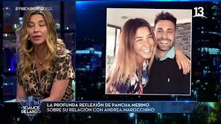 Pancha Merino reflexionó sobre su relación con Andrea Marocchino [upl. by Alfeus]