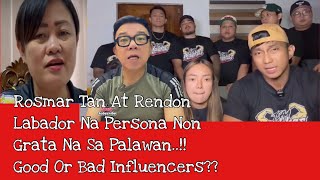 Rosmar Tan At Rendon Labador Dineklarang Persona Non Grata Sa Palawan Good Or Bad Influencers [upl. by Airasor500]