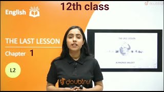 Lecture 2 12th class chapter 1 quotThe last lessonquot full videoenglish doubtnut [upl. by Montanez]