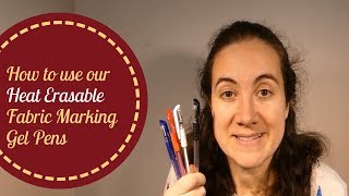 MadamSew Heat Erasable Fabric Marking Gel Pens Tutorial [upl. by Eerbua493]