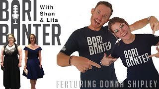 BARI BANTER  BARIATRIC PODCAST 46  Donna Shipley [upl. by Ettenirt]