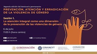 Prevención atención y erradicación de la violencia de género segunda edición Sesión 1 [upl. by Darleen621]