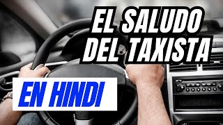 El Saludo del Taxista a un Joven en Hindi [upl. by Dragon]