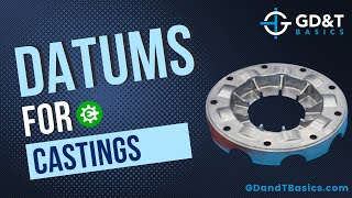 Datums for Castings [upl. by Funda346]