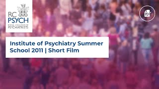 Institute of Psychiatry Summer School 2011  Short Film [upl. by Adelle]