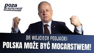 Polska może stać się mocarstwem  Dr Wojciech Podjacki [upl. by Ruscio277]