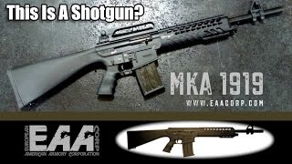 MKA 1919 ARStyle Shotgun From EAA [upl. by Atterrol722]