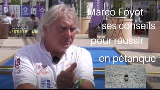 Marco Foyot ses conseils pour réussir en pétanque [upl. by Amehr557]