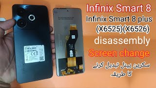 Infinix Smart 8 Display Screen replacement  Infinix Smart 8 plus Panel change  X6525 Disassemble [upl. by Cheyne]