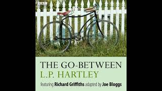 The GoBetween Audiobook by L P Hartley [upl. by Otrebogir]