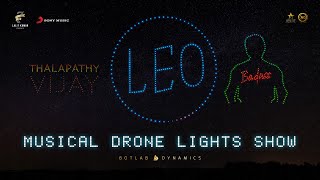 Leo Musical Drone Show  Botlab Dynamics  Thalapathy Vijay  Lokesh Kanagaraj  Anirudh [upl. by Dodson]