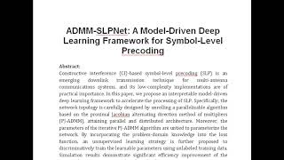 ADMM SLPNet A Model Driven Deep Learning Framework for Symbol Level Precoding [upl. by Nerac]