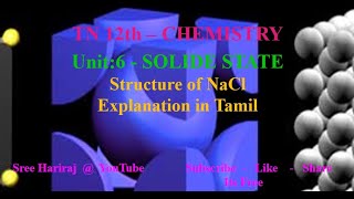 Structure of NaCl in Tamil  Solid State  Unit 6 TN12th [upl. by Ladd]