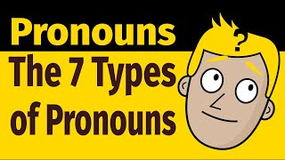 THE 7 TYPES OF PRONOUNS  PARTS OF SPEECH  Good Morning Mr D [upl. by Rosa180]