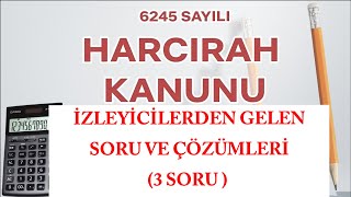 6245 SAYILI HARCIRAH KANUNU  3 Soru ve Çözümleri [upl. by Rois]