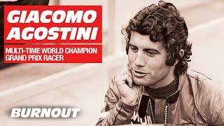 Giacomo Agostini Multitime World GP Champion  Burnout [upl. by Bust]