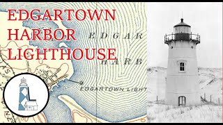 Ep 47  Edgartown Harbor Lighthouse [upl. by Anoyet]