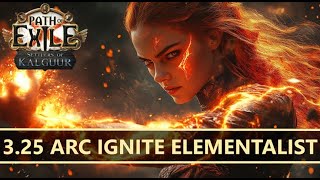 Path of Exile 325 🔥 Vaal Arc Ignite Elementalist🔥 Build Showcase [upl. by Gnav]