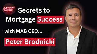 The Mortgage Mingle Podcast EP6 Peter Brodnickis Journey to Success [upl. by Zurheide841]