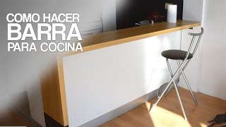 BARRA PARA COCINA FT DUSTIN LUKE  PROYECTO MUEBLE [upl. by Tresa]