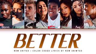 Now United  “Better”  Color Coded Lyrics [upl. by Euphemie]