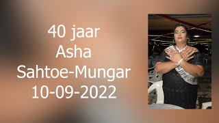 Asha Sahtoe Mungar 40 jaar [upl. by Htiduj]