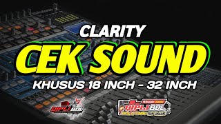 DJ CEK SOUND TERBARU 2024 FULL BASS PALING CLARITY [upl. by Wallack388]