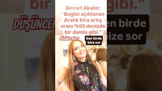 DEMET AKALIN AÇIKLANAN ARALIK KİRA ARTIŞ BEDELİ  DENİZDE BİR DAMLA GİBİÇOK AZ [upl. by Sillsby]