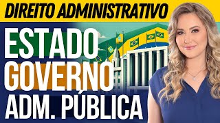 ESTADO GOVERNO e ADMINISTRAÇÃO PÚBLICA  Direito Administrativo [upl. by Adnalohs252]