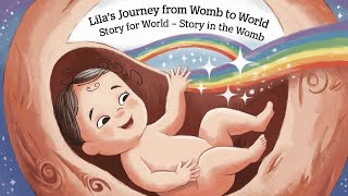 Lilas Journey from Womb to World  Story for Baby in The Womb [upl. by Rothstein]