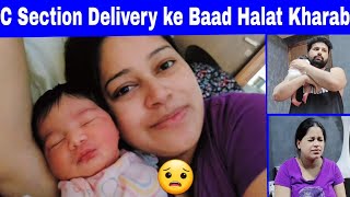 CSection Delivery ke baad Reka ki Tabiyat kharab😱 24 hours routine with New born Baby👶Stitches Pain [upl. by Desirea]